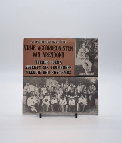 Accordeonclub Vrije Accordeonisten Van Arendonk - Tulder Polka / Seventy Six Trombones / Melodie Und Rhythmus (7" Single)